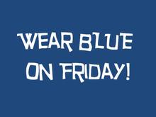 Wear Blue on Friday